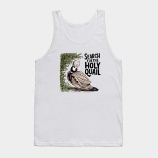 Search for the Holy Quail Tank Top